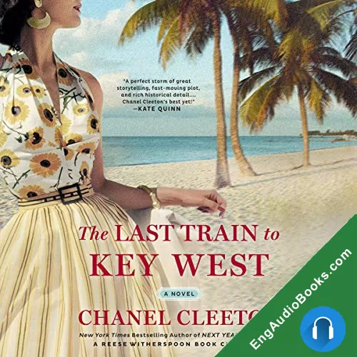 The Last Train to Key West by Chanel Cleeton audiobook listen for free