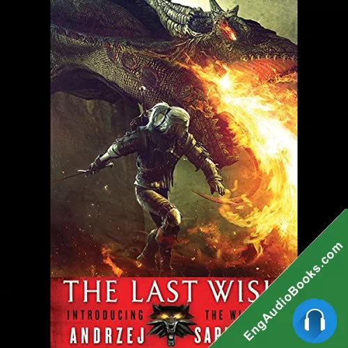 The Last Wish (The Witcher #0.5) by Andrzej Sapkowski audiobook listen for free