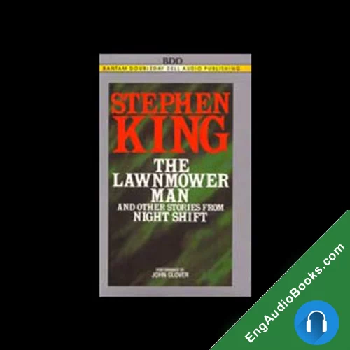 The Lawnmower Man and Other Stories from Night Shift by Stephen King audiobook listen for free