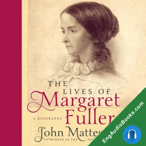 The Lives of Margaret Fuller by John Matteson audiobook listen for free