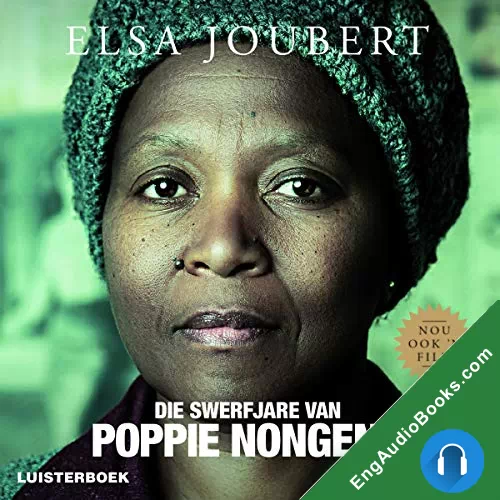 The Long Journey of Poppie Nongena by Elsa Joubert audiobook listen for free