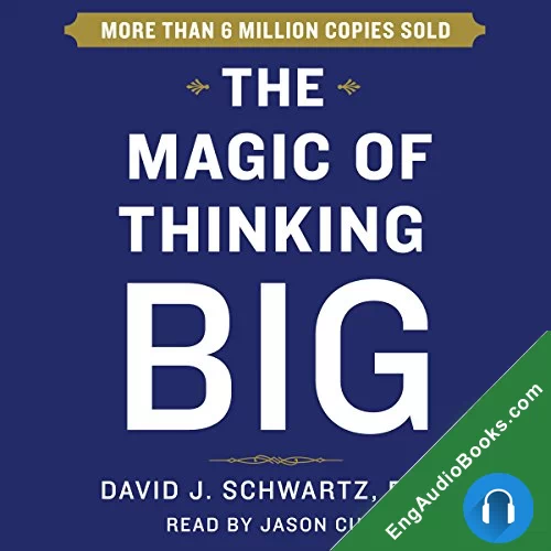 The Magic of Thinking Big by David Schwartz audiobook listen for free