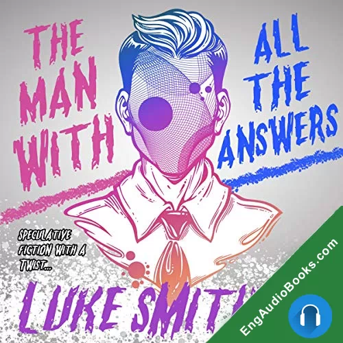 The Man with All the Answers – A Psychic Mystery with a Twist by Luke Smitherd audiobook listen for free