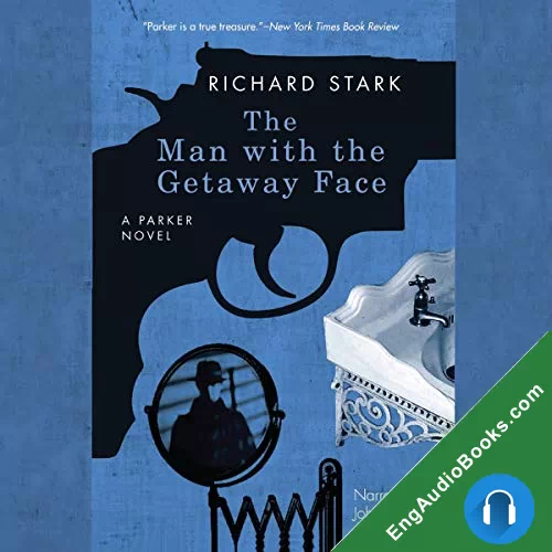 The Man with the Getaway Face by Richard Stark audiobook listen for free