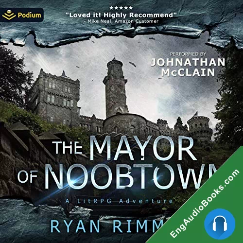 THE MAYOR OF NOOBTOWN by Ryan Rimmel audiobook listen for free