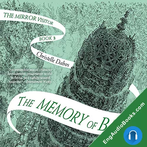 The Memory of Babel (La Passe-Miroir #3) by Christelle Dabos audiobook listen for free