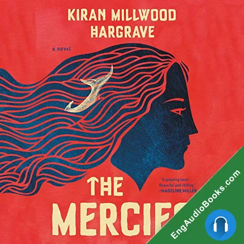 The Mercies by Kirin Millwood Hargrave audiobook listen for free