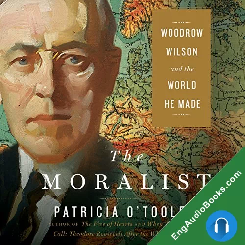 The Moralist by Patricia O'Toole audiobook listen for free