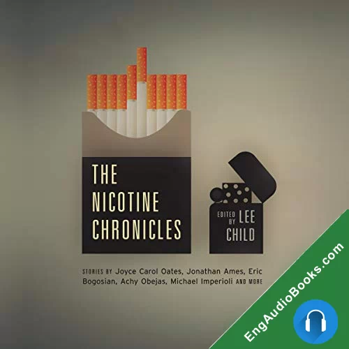 The Nicotine Chronicles by Lee Child - editor audiobook listen for free