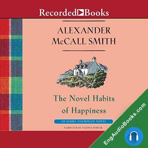 The Novel Habits of Happiness by Alexander McCall Smith audiobook listen for free