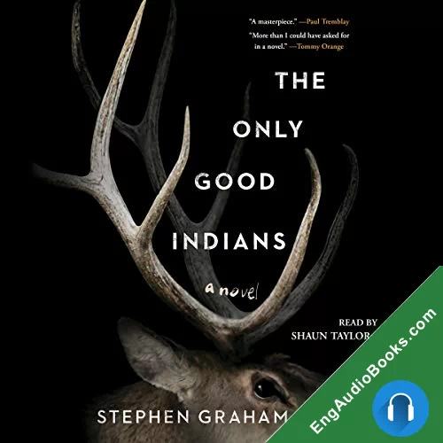 The Only Good Indians by Stephen Graham Jones audiobook listen for free