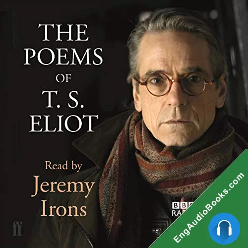 The Poems of T.S. Eliot by T. S. Eliot audiobook listen for free