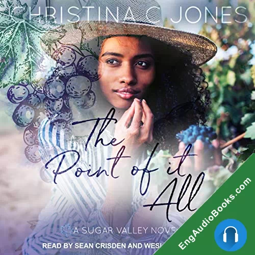 The Point of It All (Sugar Valley #2) by Christina C. Jones audiobook listen for free