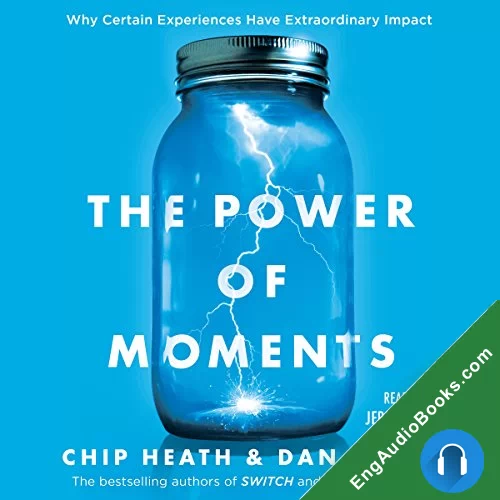 The Power of Moments by Chip Heath audiobook listen for free