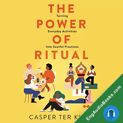 The Power of Ritual by Casper ter Kuile audiobook listen for free