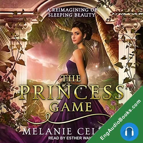 The Princess Game: A Reimagining of Sleeping Beauty (The Four Kingdoms #4) by Melanie Cellier audiobook listen for free