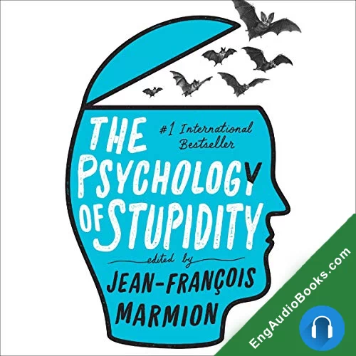 The Psychology of Stupidity by Jean-Francois Marmion - editor audiobook listen for free