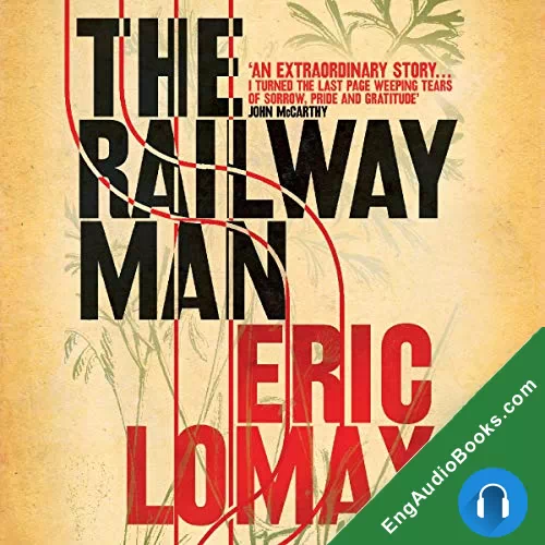 The Railway Man by Eric Lomax audiobook listen for free