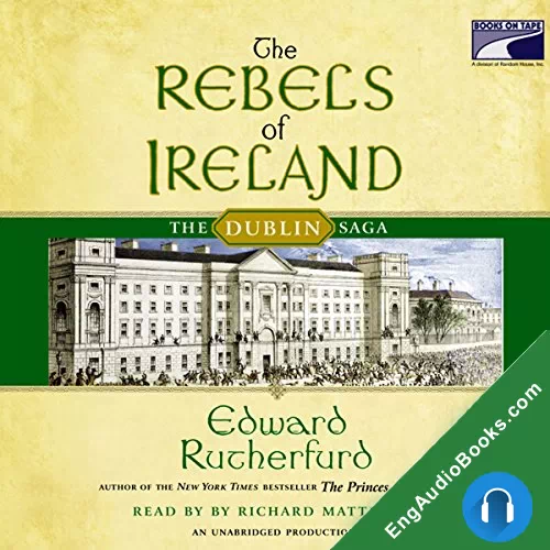 The Rebels of Ireland (The Dublin Saga #2) by Edward Rutherfurd audiobook listen for free