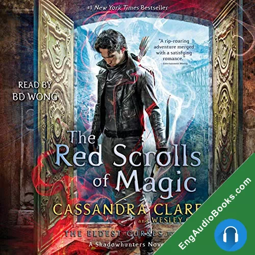 The Red Scrolls of Magic (The Eldest Curses #1) by Cassandra Clare audiobook listen for free