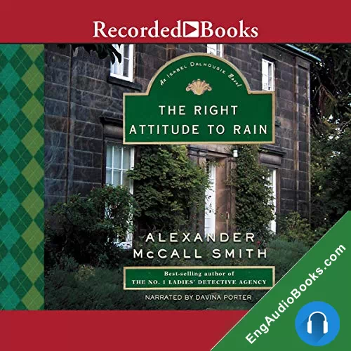 The Right Attitude to Rain by Alexander McCall Smith audiobook listen for free