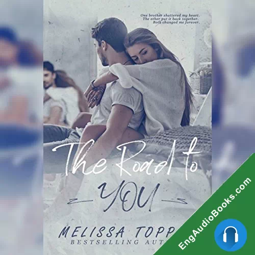 The Road to You by Melissa Toppen audiobook listen for free