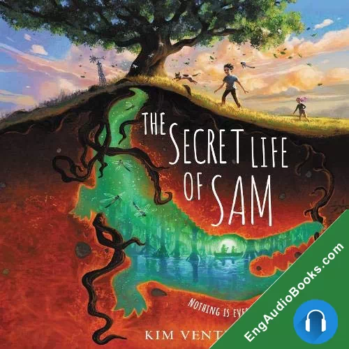 The Secret Life of Sam by Kim Ventrella audiobook listen for free