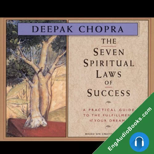 The Seven Spiritual Laws of Success by Deepak Chopra audiobook listen for free