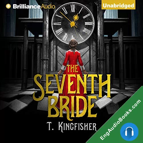 The Seventh Bride by T. Kingfisher audiobook listen for free