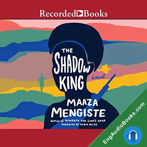 The Shadow King by Maaza Mengiste audiobook listen for free