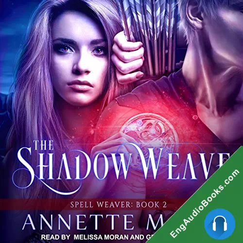 The Shadow Weave (Spell Weaver #2) by Annette Marie audiobook listen for free