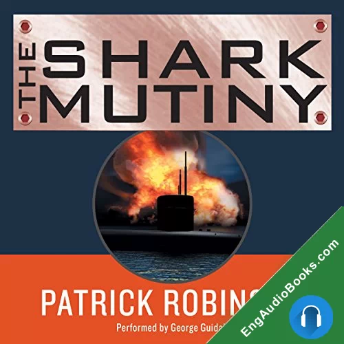 The Shark Mutiny by Patrick Robinson audiobook listen for free