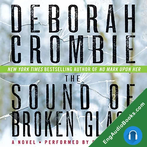 The Sound of Broken Glass by Deborah Crombie audiobook listen for free