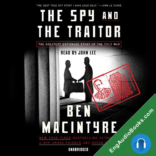 The Spy and the Traitor by Ben Macintyre audiobook listen for free