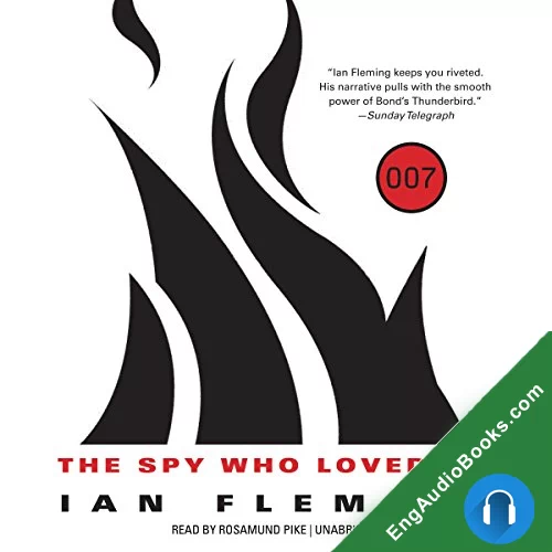 The Spy Who Loved Me (James Bond (Original Series) #10) by Ian Fleming audiobook listen for free