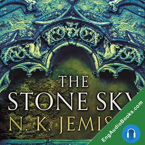 The Stone Sky (The Broken Earth #3) by N. K. Jemisin audiobook listen for free