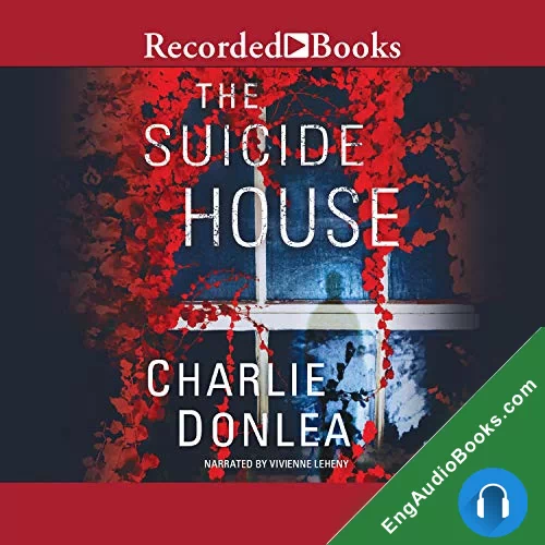 The Suicide House (Rory Moore/Lane Phillips #2) by Charlie Donlea audiobook listen for free