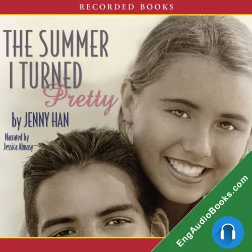 The Summer I Turned Pretty (Summer #1) by Jenny Han audiobook listen for free