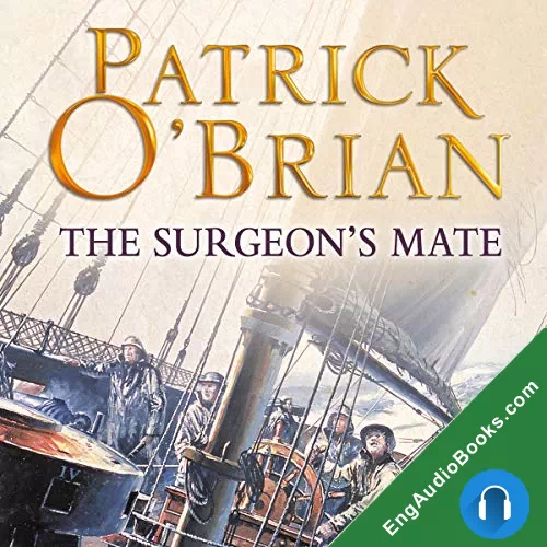 The Surgeon’s Mate by Patrick O'Brian audiobook listen for free