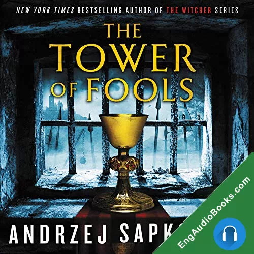 The Tower of Fools (Hussite Trilogy #1) by Andrzej Sapkowski audiobook listen for free