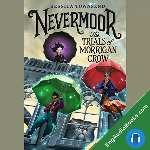 The Trials of Morrigan Crow (Nevermoor #1) by Jessica Townsend audiobook listen for free