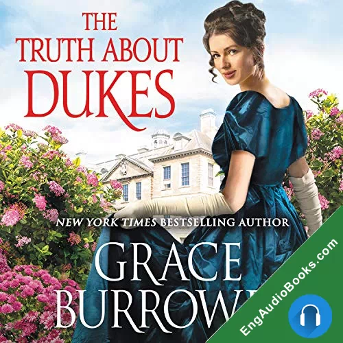 The Truth About Dukes (Rogues to Riches #5) by Grace Burrowes audiobook listen for free