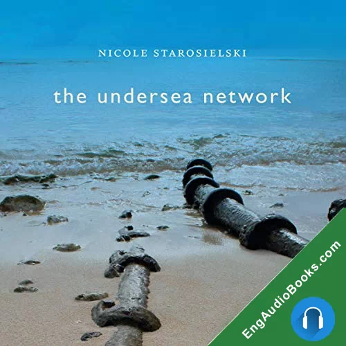 The Undersea Network by Nicole Starosielski audiobook listen for free