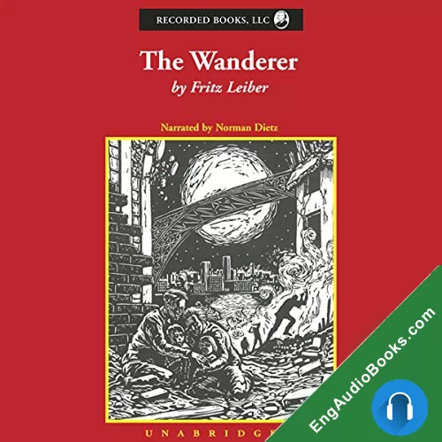 The Wanderer by Fritz Leiber audiobook listen for free