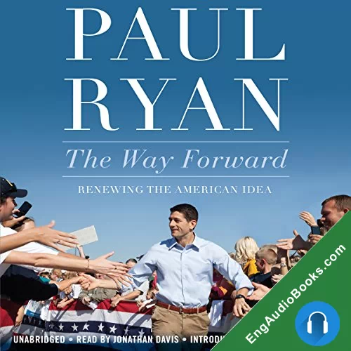 The Way Forward: Renewing the American Idea by Paul Ryan audiobook listen for free