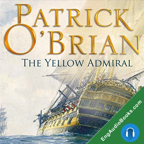 The Yellow Admiral by Patrick O'Brian audiobook listen for free