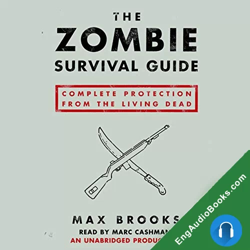 The Zombie Survival Guide: Complete Protection from the Living Dead by Max Brooks audiobook listen for free