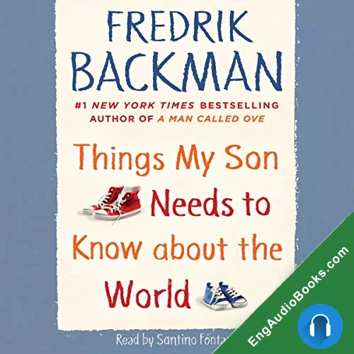 Things My Son Needs to Know About the World by Fredrik Backman audiobook listen for free