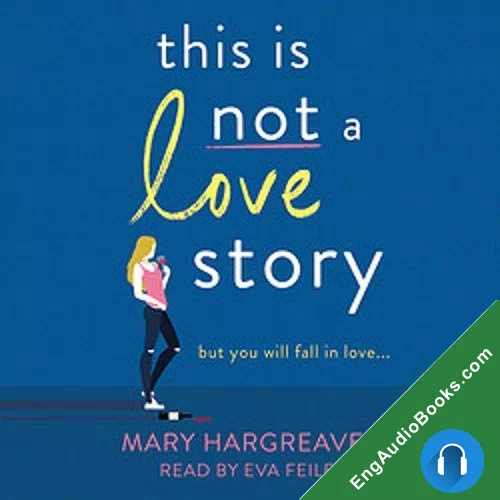 This is Not a Love Story by Mary Hargreaves audiobook listen for free