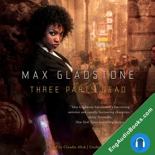 Three Parts Dead by Max Gladstone audiobook listen for free